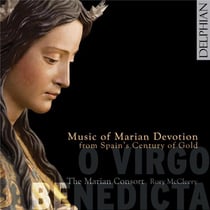 O virgo benedicta - musique à la dévotion de marie du siècle d'or de l'espagne