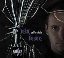 Breaking the silence / Paul Fox collective