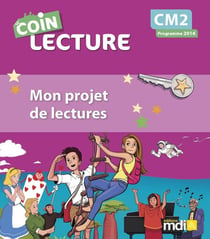 Le coin lecture : CM2 - mon projet de lectures - 5 exemplaires du cahier de l'élève + 1 tableau de bord