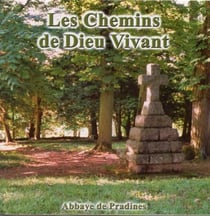 Les chemins de Dieu Vivant
