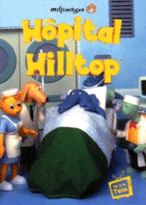 Hôpital Hilltop - Vol. 1 : Quel talent !