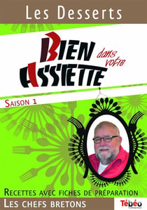Bien dans votre assiette : les desserts
