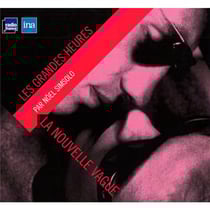 Les grandes heures : la nouvelle vague