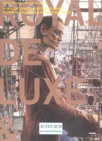 Royal de Luxe & le mythe du Géant