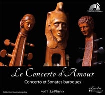 Concerto et sonates baroques - Collection Musica Angelica : Le Phénix Vol.1