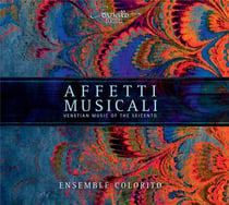 Affetti musicali - musique vénitienne du seicento