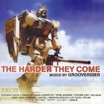 The Harder They Come - Mixed By Grooverider