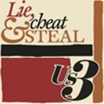 Lie, cheat & steal