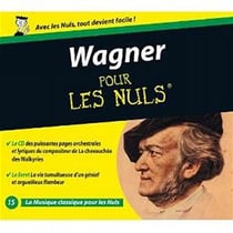 Wagner pour les nuls