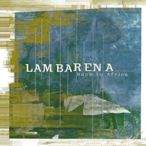 Lambarena : Bach Goes to Africa (1995)