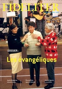 Fideliter Tome 255 : les évangéliques - mai-juin 2020
