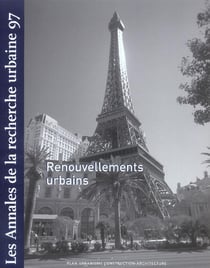 Les annales de la recherche urbaine n.97 - renouvellements urbains