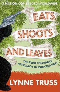 EATS, SHOOTS AND LEAVES