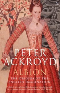 Albion - the origins of the english imagination