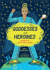 Goddesses and heroines : Women of myth and legend