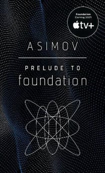 Prelude to foundation - foundation series