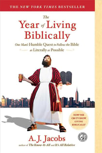 The year of living biblically - one man's humble quest to follow the bible as literally as possible