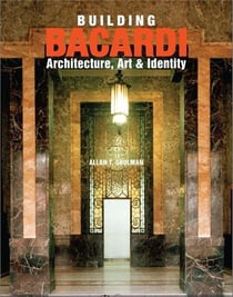 Building bacardi: architecture, art & identity
