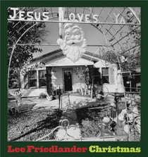 Lee Friedlander : Christmas