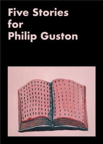 Five stories for Philip Guston