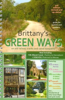BRITTANY'S GREEN WAYS A GUIDE FOR CYCLISTS AN D WALKERS