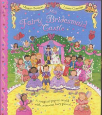 MY FAIRY BRIDESMAID CASTLE