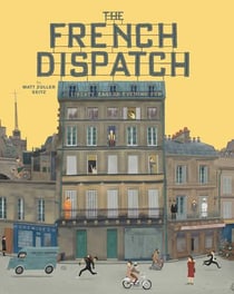 The Wes Anderson collection : The french dispatch