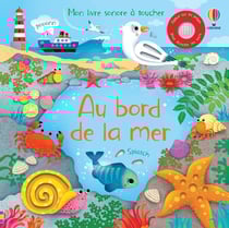 Mon livre sonore à toucher : au bord de la mer