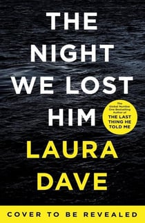 THE NIGHT WE LOST HIM