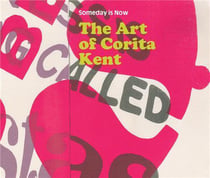 Someday is now the art of Corita Kent