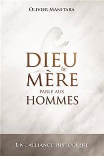 Dieu la Mère parle aux Hommes