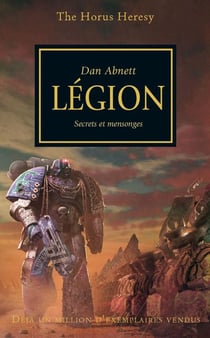 THE HORUS HERESY : LEGION : SECRETS ET MENSONGES