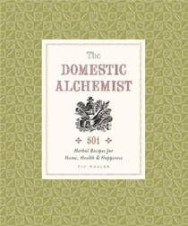 The domestic alchemist