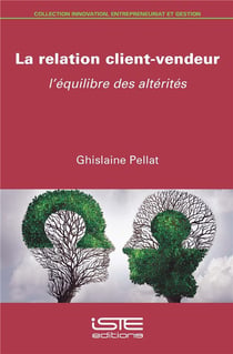 La relation client-vendeur - l'équilibre des altérités