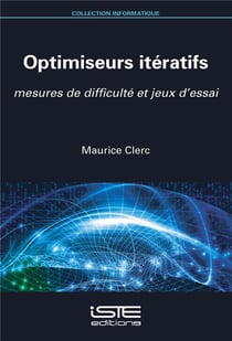 Optimiseurs itératifs - mesures de difficulté et jeux d'essai