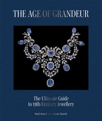 The age of grandeur : The complete guide to 19th-century jewellery