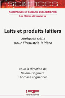 Lait et produits laitiers : Quelques défis pour l'industrie laitière