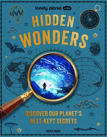 Hidden Wonders: Discover our planet's best-kept secrets (2e édition)