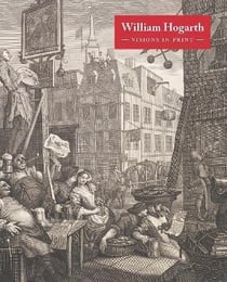 William hogarth : visions in print