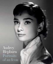 Audrey hepburn: portraits of an icon (paperback)