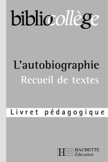 L'autobiographie - livret pédagogique