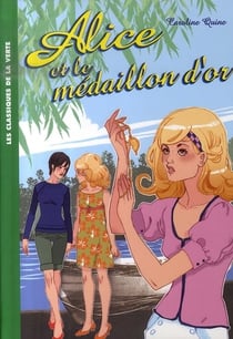Alice Tome 12 : Alice et le médaillon d'or