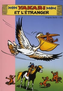 Yakari Tome 7 : Yakari et l'étranger