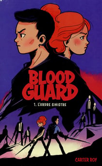 Blood guard t.1 - l'ordre sinistre