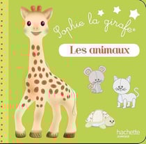 Sophie la girafe - les animaux