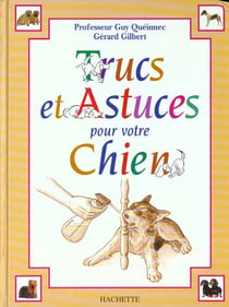 Trucs et astuces pour votre chien