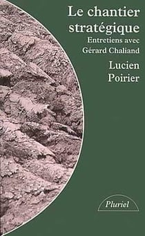 Le chantier strategique, entretiens avec gerard chaliand