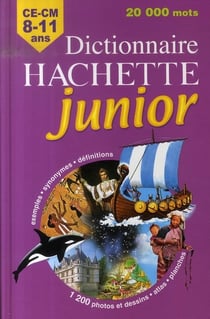 Dictionnaire hachette junior - ce/cm - 8/11 ans
