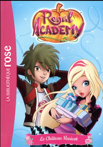 Regal academy Tome 3 : le château Haricot