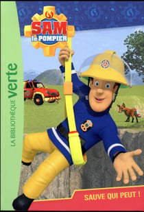 Sam le pompier Tome 4 : sauve-qui-peut !